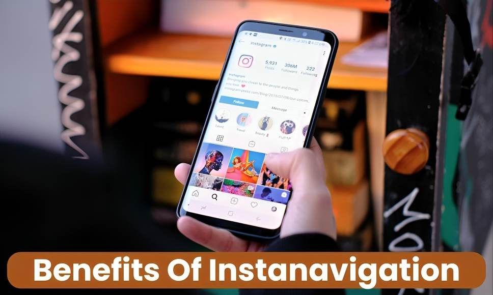 Benefits Of Instanavigation